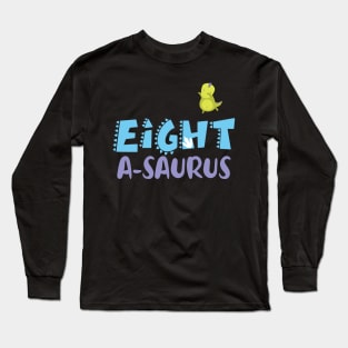 Family Dinosaur Matching 8th Birthday Eight-A-Saurus Gift For Boys Kids toddlers Long Sleeve T-Shirt